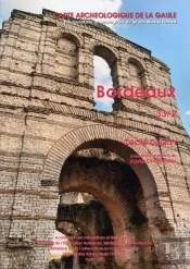Carte Archéologique De La Gaule Tome 33/2 : Bordeaux
