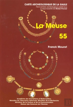 Bertrand.pt - Carte Archéologique De La Gaule Tome 55 : La Meuse