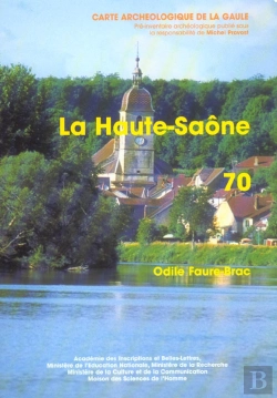 Bertrand.pt - Carte Archéologique De La Gaule Tome 70 : La Haute-Saône