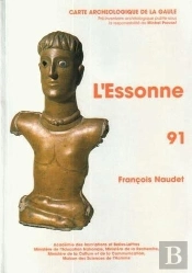 Carte Archéologique De La Gaule Tome 91 : L'Essonne
