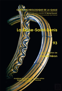 Bertrand.pt - Carte Archéologique De La Gaule Tome 96 : La Seine-Saint-Denis