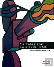 Carteles Son... Carteles Del Icaic: El Cartel Cubano De Cine