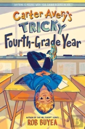 Carter Avery'S Tricky Fourth-Grade Year