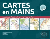 Cartes En Mains. Méthodologie De La Cartographie  - Nouvelle Édition Conforme Au Nouveau Programme