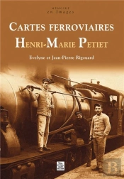 Cartes Ferroviaires ; Henri-Marie Petiet