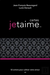 Cartes Jetaime - 52 Actions Pour Cultiver Votre Amour