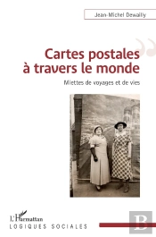 Cartes Postales A Travers Le Monde - Miettes De Voyages Et De Vies