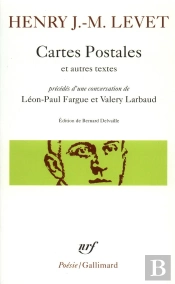 Cartes Postales Et Autres Textes ; Conversation De Léon-Paul Fargue Et Valery Larbaud