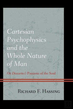 Bertrand.pt - Cartesian Psychophysics And The Whole Nature Of Man