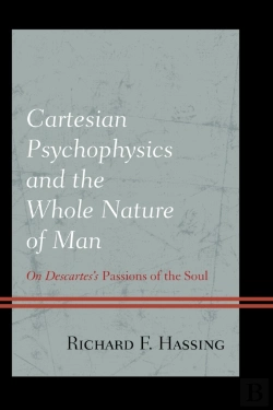Bertrand.pt - Cartesian Psychophysics And The Whole Nature Of Man
