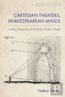 Cartesian Theaters, Shakespearean Minds