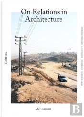 Cartha - On Relations In Architecture /Anglais