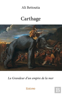 Bertrand.pt - Carthage : La Grandeur D'Un Empire De La Mer