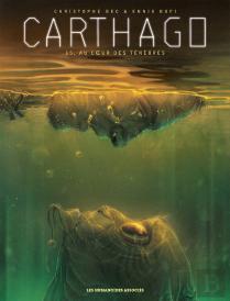 Carthago Tome 15 : Au Coeur Des Ténèbres