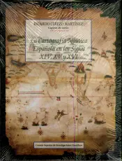 Cartografia Nautica Española En Los Siglos Xiv, Xv Y Xvi, La 