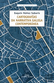 Cartografías Da Narrativa Galega Contemporánea