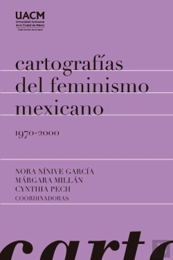 Bertrand.pt - Cartografías Del Feminismo Mexicano 1970-2000
