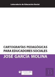 Cartografias Pedagogicas Para Educadores Sociales