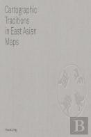 Cartographic Traditions In East Asian Maps