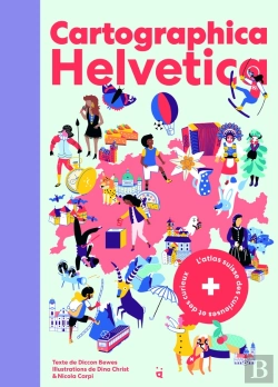 Bertrand.pt - Cartographica Helvetica : L'Atlas Suisse Des Curieuses Et Des Curieux