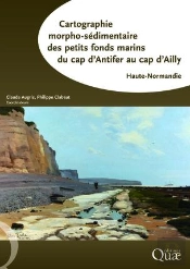 Cartographie Morpho-Sedimentaire Des Petits Fonds Marins - Du Cap D'Antifer Au Cap D'Ailly (Haute-No