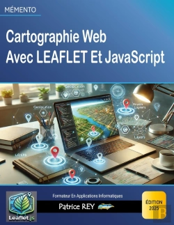 Bertrand.pt - Cartographie Web Avec Leaflet Et Javascrip : Édition 2025