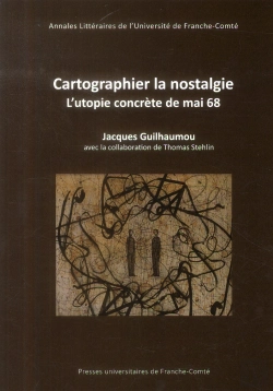 Bertrand.pt - Cartographier La Nostalgie - L'Utopie Concrete De Mai 68
