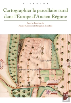 Bertrand.pt - Cartographier Le Parcellaire Rural Dans L'Europe D'Ancien Régime