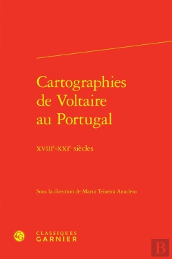 Bertrand.pt - Cartographies De Voltaire Au Portugal : Xviiie-Xxie Siècles