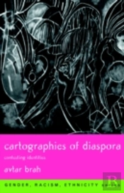 Cartographies Of Diaspora