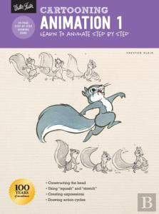 Cartooning: Animation 1 With Preston Blair