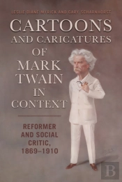 Cartoons And Caricatures Of Mark Twain In Context