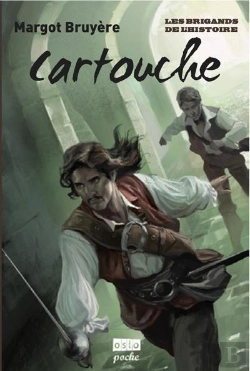 Bertrand.pt - Cartouche. Les Brigands De L'Histoire T.1