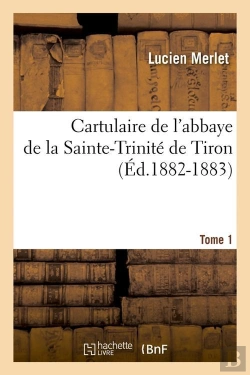 Bertrand.pt - Cartulaire De Ste Trinite T.1 Edition 1882 1883