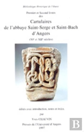 Cartulaires De L Abbaye Saint Serge Et Saint Bach D Anger 2 Volumes