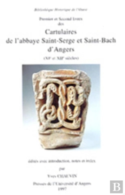Bertrand.pt - Cartulaires De L Abbaye Saint Serge Et Saint Bach D Anger 2 Volumes