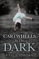 Cartwheels In The Dark