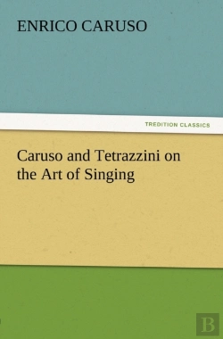 Bertrand.pt - Caruso And Tetrazzini On The Art Of Singing