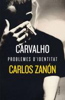 Carvalho: Problemes D'Identitat