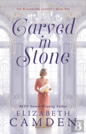 Carved In Stone (The Blackstone Legacy Book #1)