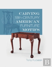 Carving 18th-Century American Furniture Motifs