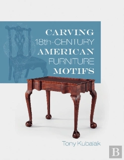 Bertrand.pt - Carving 18th-Century American Furniture Motifs