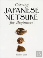 Carving Japanese Netsuke For Beginners