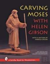 Carving Moses With Helen Gibson