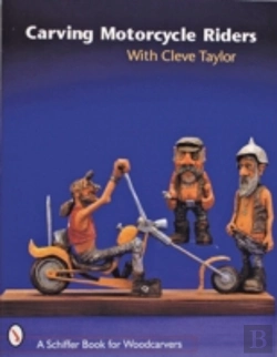 Bertrand.pt - Carving Motorcycle Riders With Cleve Taylor