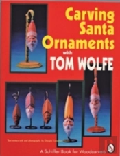 Carving Santa Ornaments With Tom Wolfe