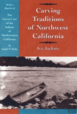 Bertrand.pt - Carving Traditions Of Northwest California