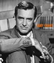 Cary Grant, Les Images D'Une Vie