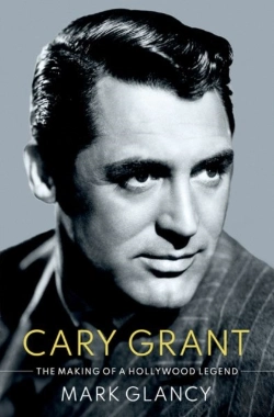 Bertrand.pt - Cary Grant, The Making Of A Hollywood Legend