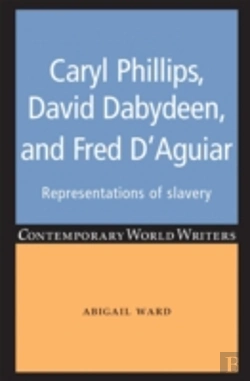 Bertrand.pt - Caryl Phillips, David Dabydeen And Fred D'Aguiar